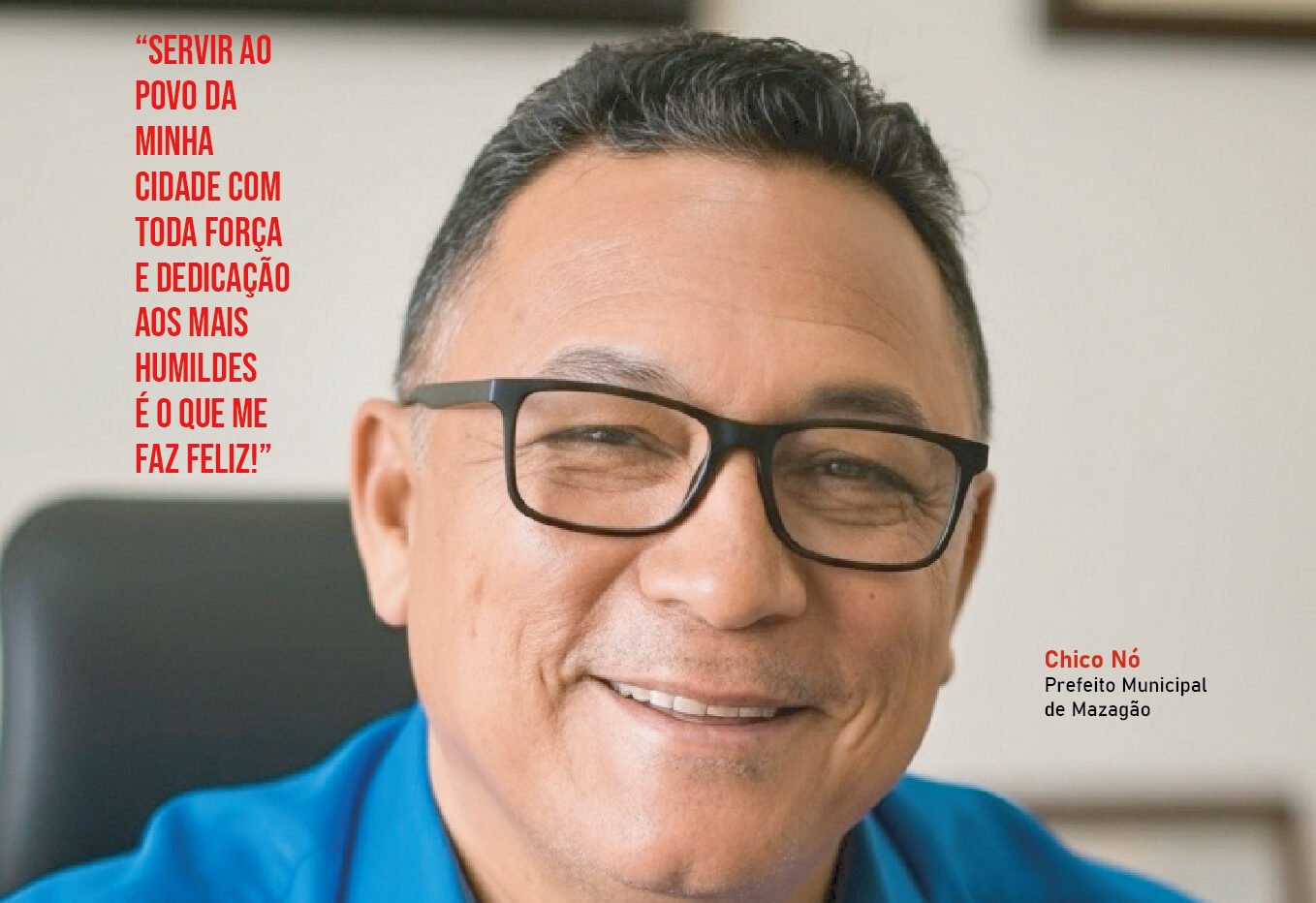 PREFEITO CHICO NÓ: É ELEITO DESTAQUE DE 2025 POR LIDERANÇA ATIVA E VALORIZAÇÃO CULTURAL EM MAZAGÃO