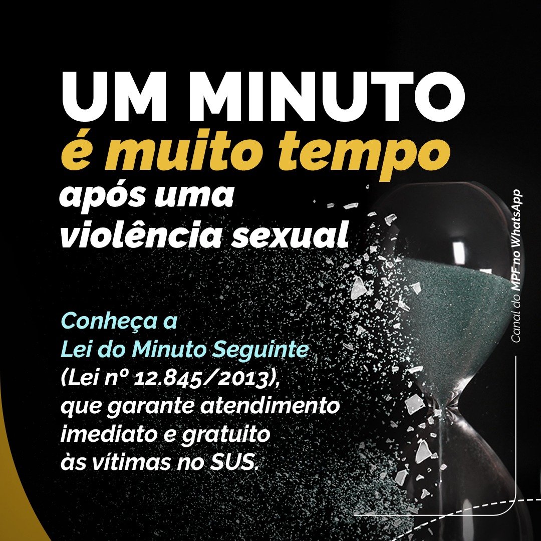 Um minuto é muito tempo após uma violência sexual…