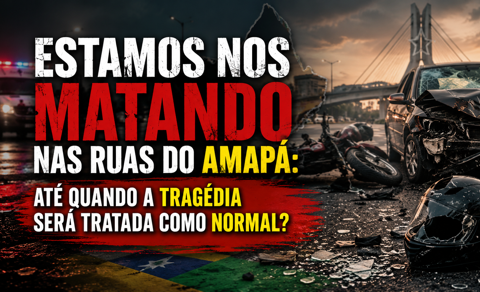 ESTAMOS NOS MATANDO NAS RUAS DO AMAPÁ: ATÉ QUANDO A TRAGÉDIA SERÁ TRATADA COMO NORMAL?